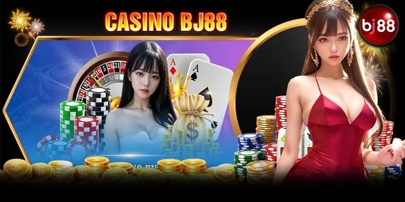 Casino BJ88 là sân chơi nhà cái cá cược hợp pháp